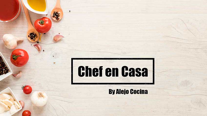 Alejo Cocina un Chef en Casa